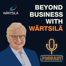 Beyond Business with Wärtsilä Podcast